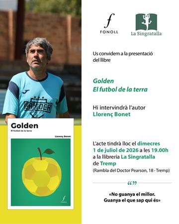 Presentació del llibre "Golden. El futbol de la terra" de Llorenç Bonet | Llibreria Online de Tremp