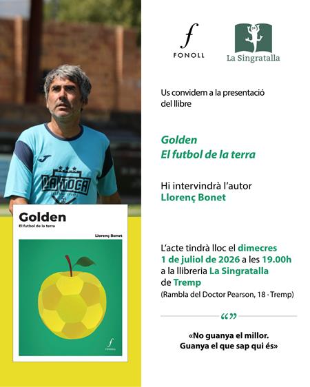 Presentació del llibre "Golden. El futbol de la terra" de Llorenç Bonet | Llibreria Online de Tremp