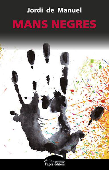 MANS NEGRES | 9788499758114 | DE MANUEL BARRABIN, JORDI | Llibreria Online de Tremp