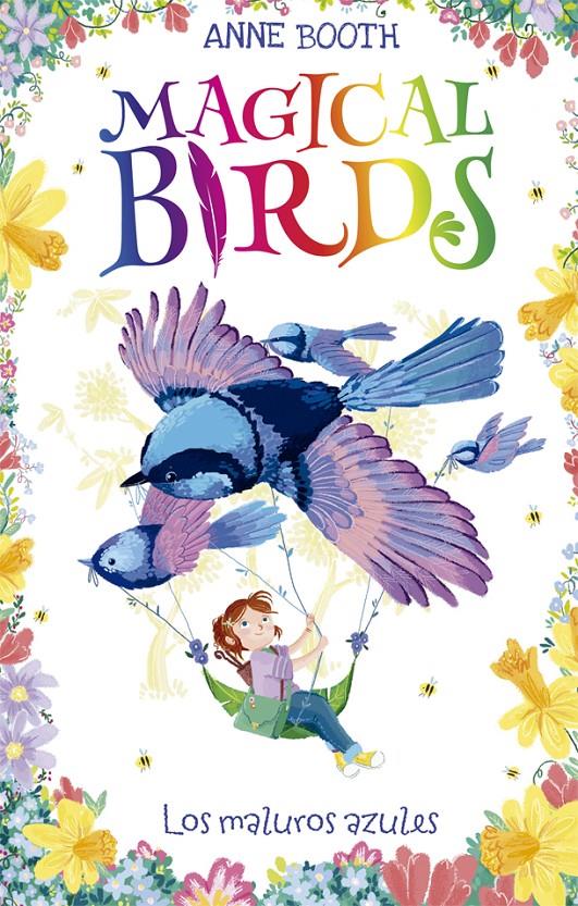 MAGICAL BIRDS 3. LOS MALUROS AZULES | 9788424664244 | BOOTH, ANNE