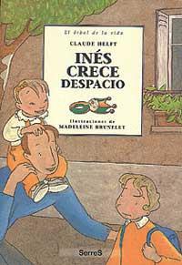 INES CRECE DESPACIO : HISTORIA DE INES,  NIÑA SINDROME DOWN | 9788484880967 | HELFT, CLAUDE
