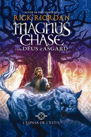 MAGNUS CHASE I ELS DEUS D'ASGARD 1: L'ESPASA DE L'ESTIU | 9788424656614 | RIORDAN, RICK | Llibreria Online de Tremp