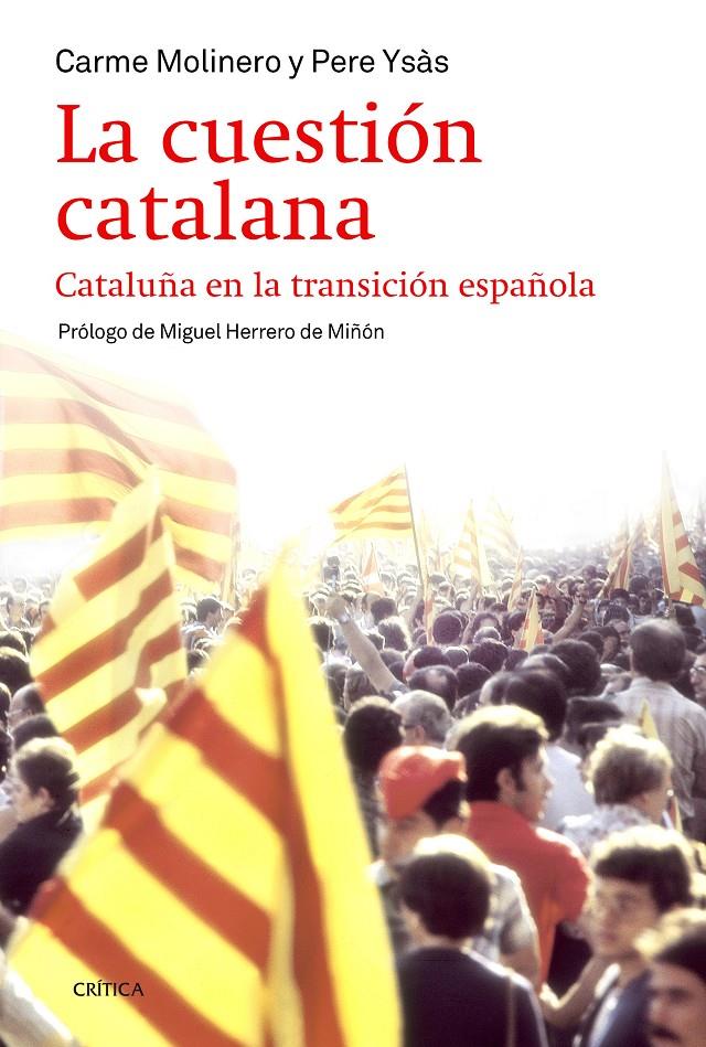 CUESTIÓN CATALANA, LA  | 9788498927283 | YSÁS SOLANES, PERE ;MOLINERO, CARME 