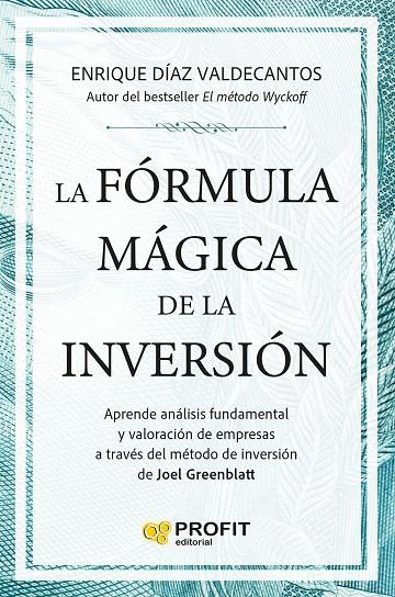 LA FÓRMULA MÁGICA DE LA INVERSIÓN | 9791387796815 | DIAZ VALDECANTOS, ENRIQUE | Llibreria Online de Tremp