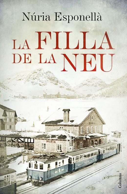 LA FILLA DE LA NEU | 9788466420402 | NÚRIA ESPONELLÀ | Llibreria Online de Tremp