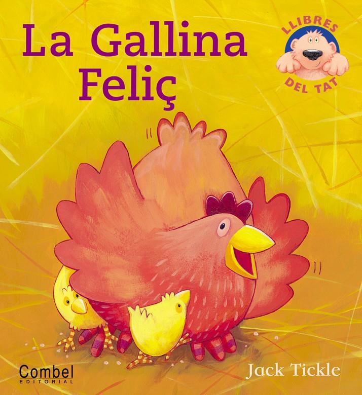 GALLINA FELIÇ, LA | 9788478648320 | TICKLE, JACK | Llibreria Online de Tremp