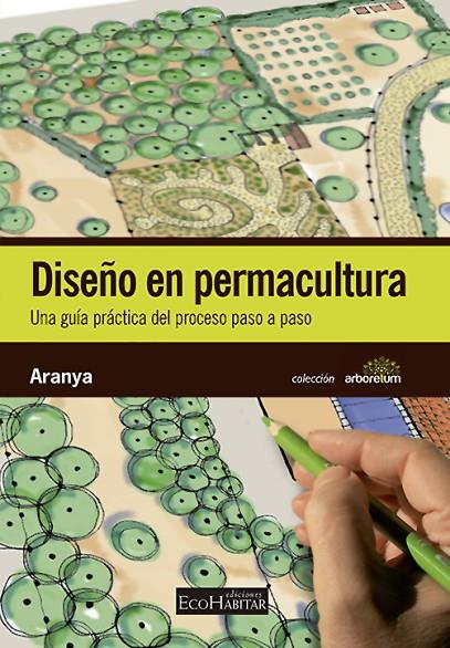 DISEÑO EN PERMACULTURA | 9788494537462 | GRAHAM AUSTIN, DAVID | Llibreria Online de Tremp