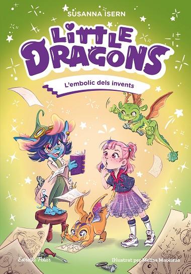 LITTLE DRAGONS 5. L'EMBOLIC DELS INVENTS | 9791387903725 | ISERN, SUSANNA | Llibreria Online de Tremp
