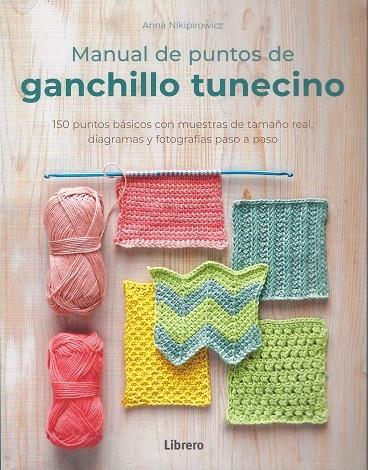 MANUAL DE PUNTOS DE GANCHILLO TUNECINO | 9789463599146 | NIKIPIROWICZ, ANNA | Llibreria Online de Tremp