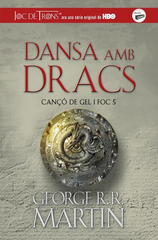 DANSA AMB DRACS (CANÇÓ DE GEL I FOC 5) | 9788420487113 | GEORGE R.R. MARTIN | Llibreria Online de Tremp