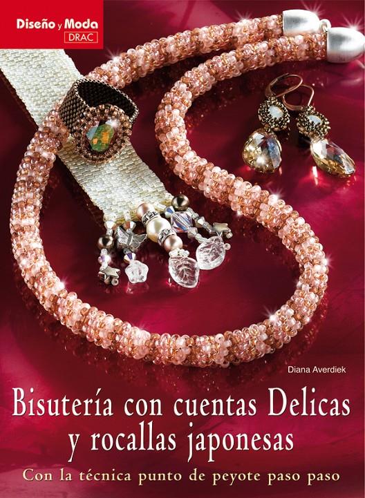 BISUTERÍA CON CUENTAS DELICAS Y ROCALLAS JAPONESAS | 9788498740929 | AVERDIEK, DIANA