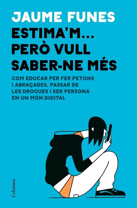 ESTIMA'M... PERÒ VULL SABER-NE MÉS | 9788466426640 | FUNES ARTIAGA, JAUME | Llibreria Online de Tremp