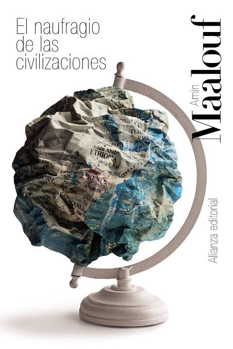 EL NAUFRAGIO DE LAS CIVILIZACIONES | 9788413629117 | MAALOUF, AMIN | Llibreria Online de Tremp