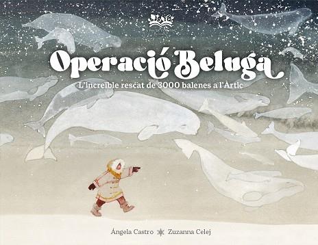 OPERACIÓ BELUGA | 9788419684479 | CASTRO DÍAZ, ÁNGELA | Llibreria Online de Tremp