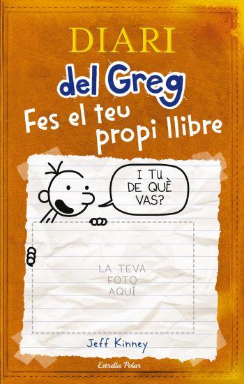 DIARI DEL GREC. FES EL TEU PROPI LLIBRE | 9788492671663 | KINNEY, JEFF | Llibreria Online de Tremp