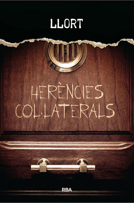 HERÈNCIES COL·LATERALS | 9788482647005 | LLORT , LLUIS | Llibreria Online de Tremp