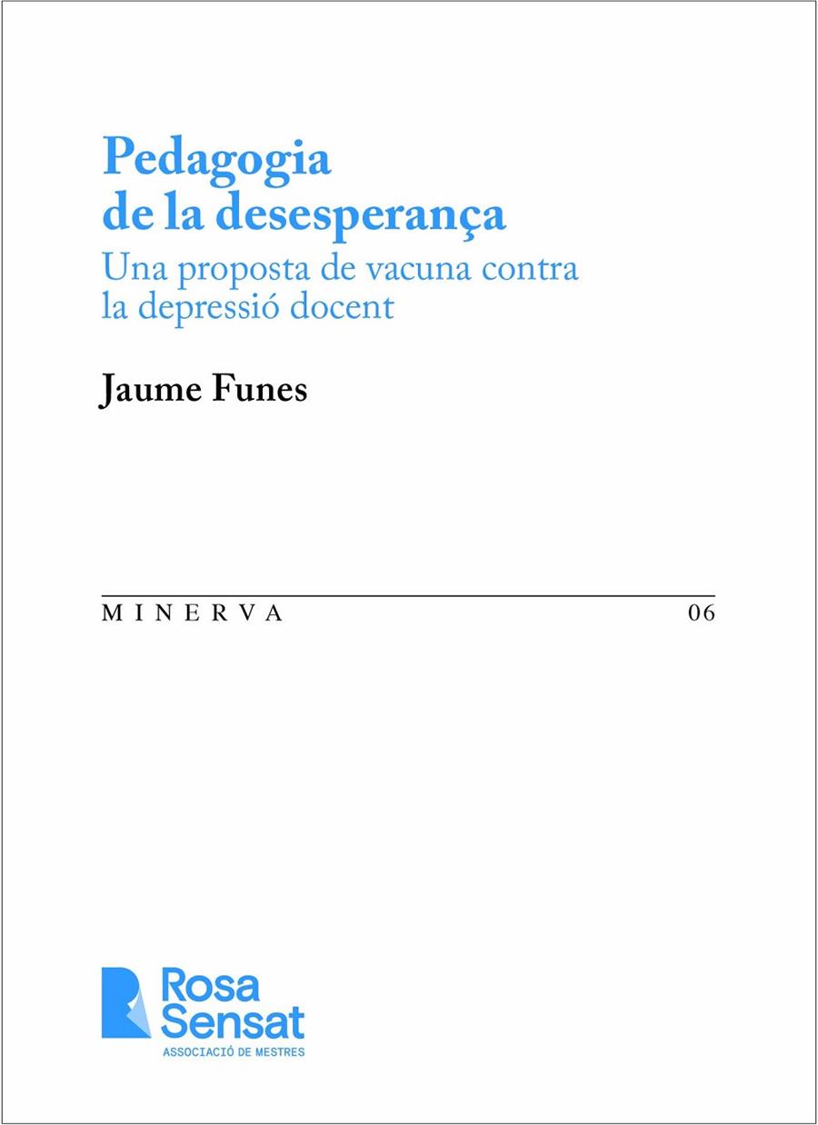 PEDAGOGIA DE LA DESESPERANÇA | 9791399193749) | JAUME FUNES | Llibreria Online de Tremp