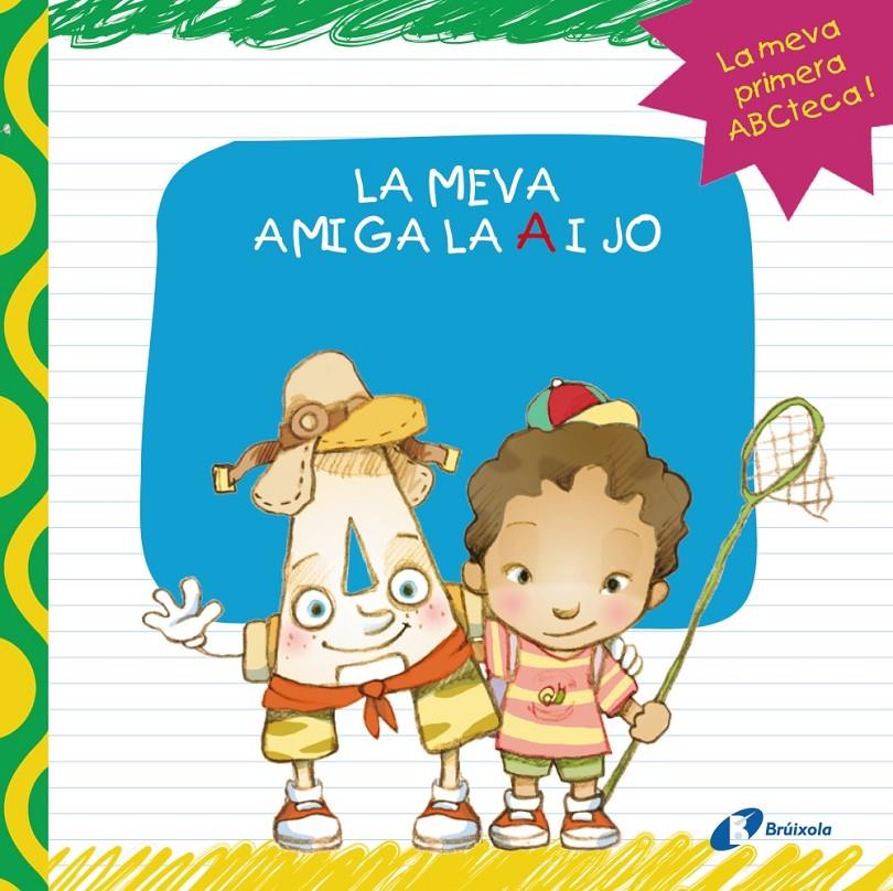 MEVA AMIGA LA A I JO, LA | 9788499064390 | LÓPEZ ÁVILA, PILAR | Llibreria Online de Tremp