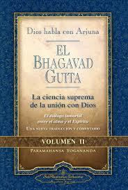 EL BHAGAVAD GUITA-LA CIENCIA SUPREMA DE LA UNION CON DIOS-VOL II | 9780876125977 | PARAMAHANSA YOGANANDA