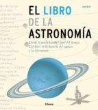 LIBRO DE LA ASTRONOMÍA, EL | 9789089983572 | BELL, JIM | Llibreria Online de Tremp