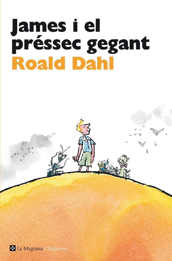 JAMES I EL PRESSEC GEGANT | 9788482645650 | DAHL, ROALH | Llibreria Online de Tremp