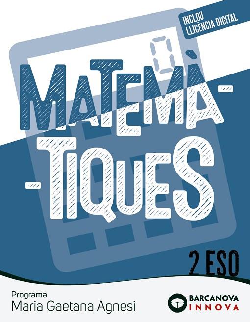 MARIA GAETANA AGNESI 2 ESO. MATEMÀTIQUES | 9788448962432 | COLERA JIMÉNEZ, JOSÉ/GAZTELU ALBERO, IGNACIO/COLERA CAÑAS, RAMÓN | Llibreria Online de Tremp