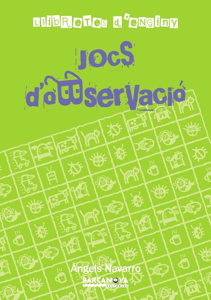 LLIBRETES D ' ENGINY. JOCS D ' OBSERVACIÓ | 9788448928278 | NAVARRO, ÀNGELS