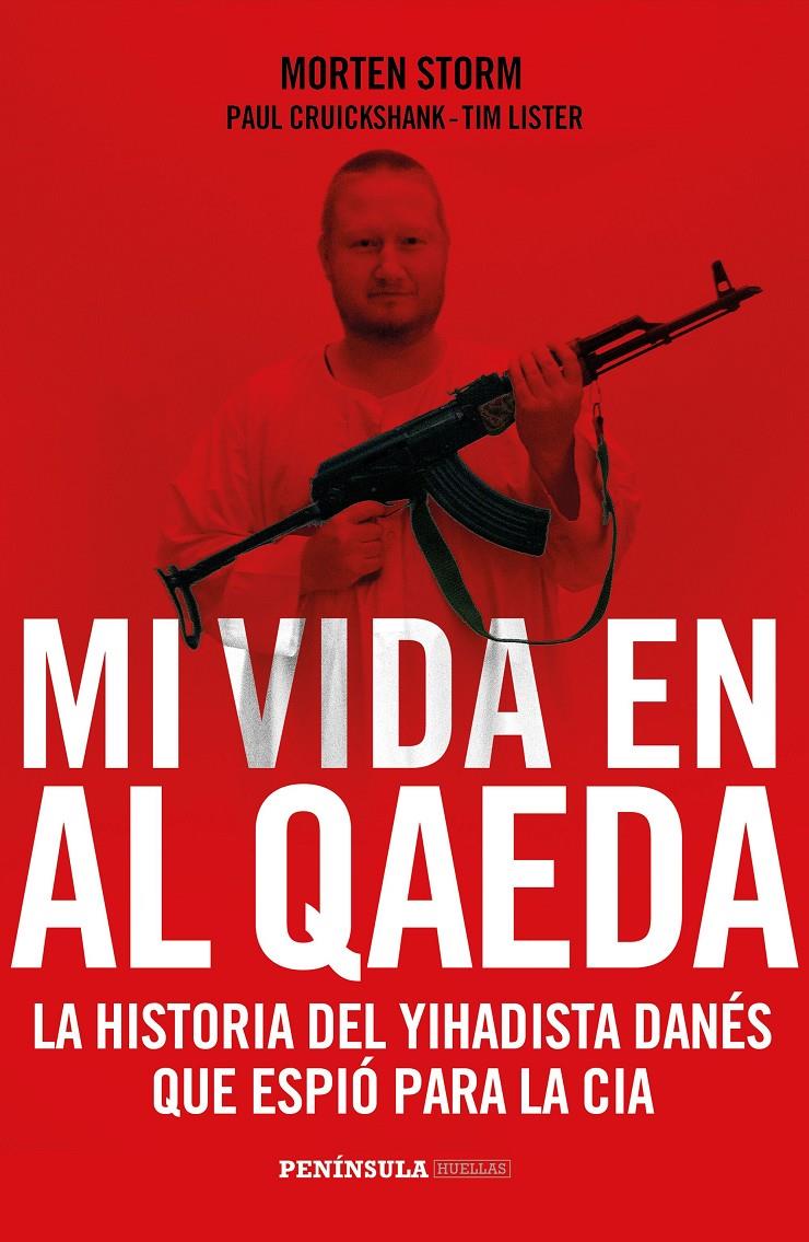 MI VIDA EN AL QAEDA | 9788499424385 | MORTEN STORM/PAUL CRUICKSHANK/TIM LISTER | Llibreria Online de Tremp