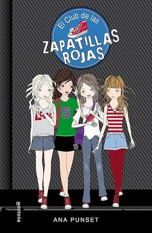 EL CLUB DE LAS ZAPATILLAS ROJAS 1 | 978848441081202521 | ANA PUNSET | Llibreria Online de Tremp