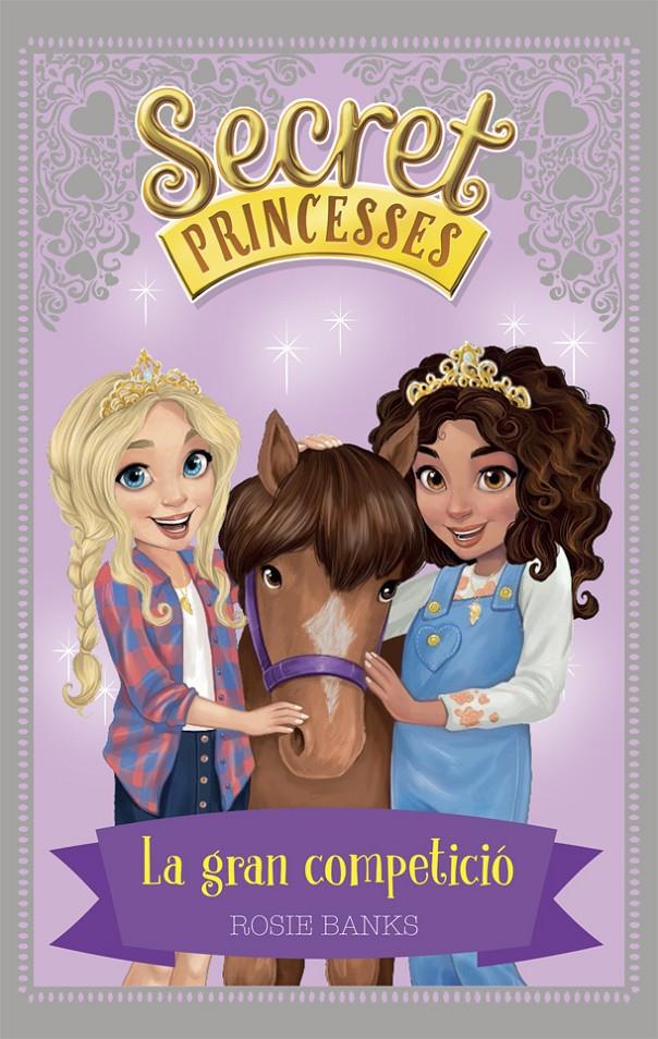 SECRET PRINCESSES 6. LA GRAN COMPETICIÓ | 9788424661625 | BANKS, ROSIE | Llibreria Online de Tremp