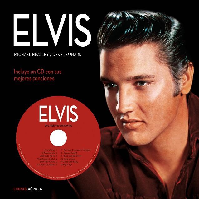 ELVIS | 9788448068936 | HEATLEY, MICHAEL; LEONARD, DEKE | Llibreria Online de Tremp