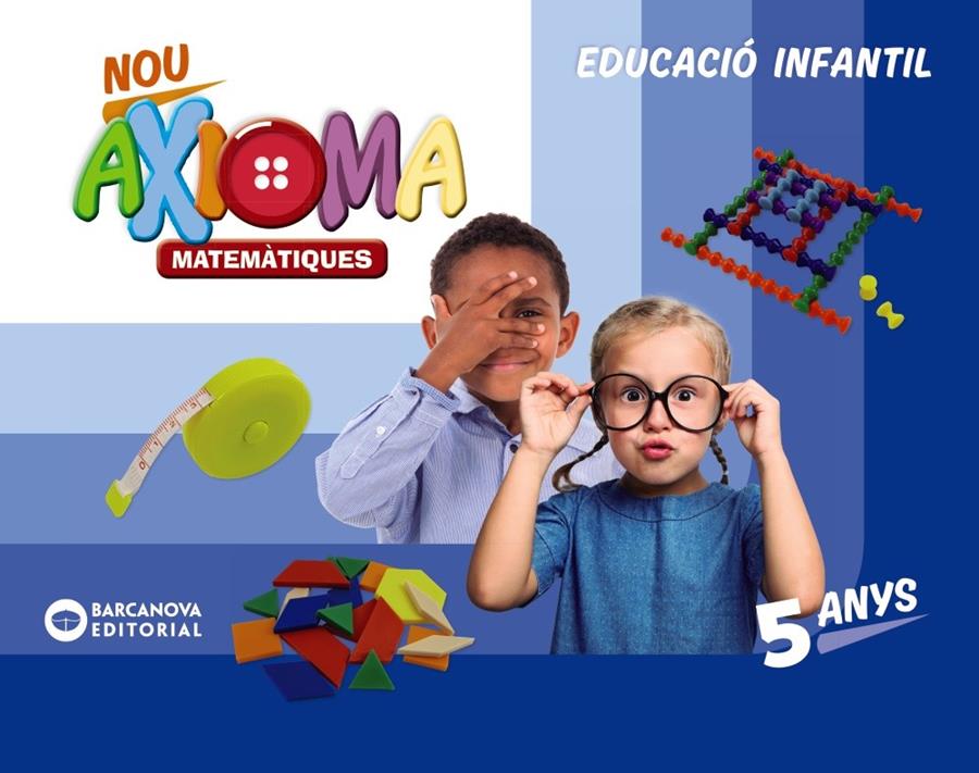 NOU AXIOMA 5 ANYS. MATEMÀTIQUES. CARPETA DE L'ALUMNE | 9788448948764 | COLOMÀ, ELISABETH/NADAL, ANNA/SARRÀ, ANNA | Llibreria Online de Tremp