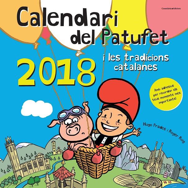 2018. CALENDARI DEL PATUFET I LES TRADICIONS CATAL | 9788490346327 | Llibreria Online de Tremp