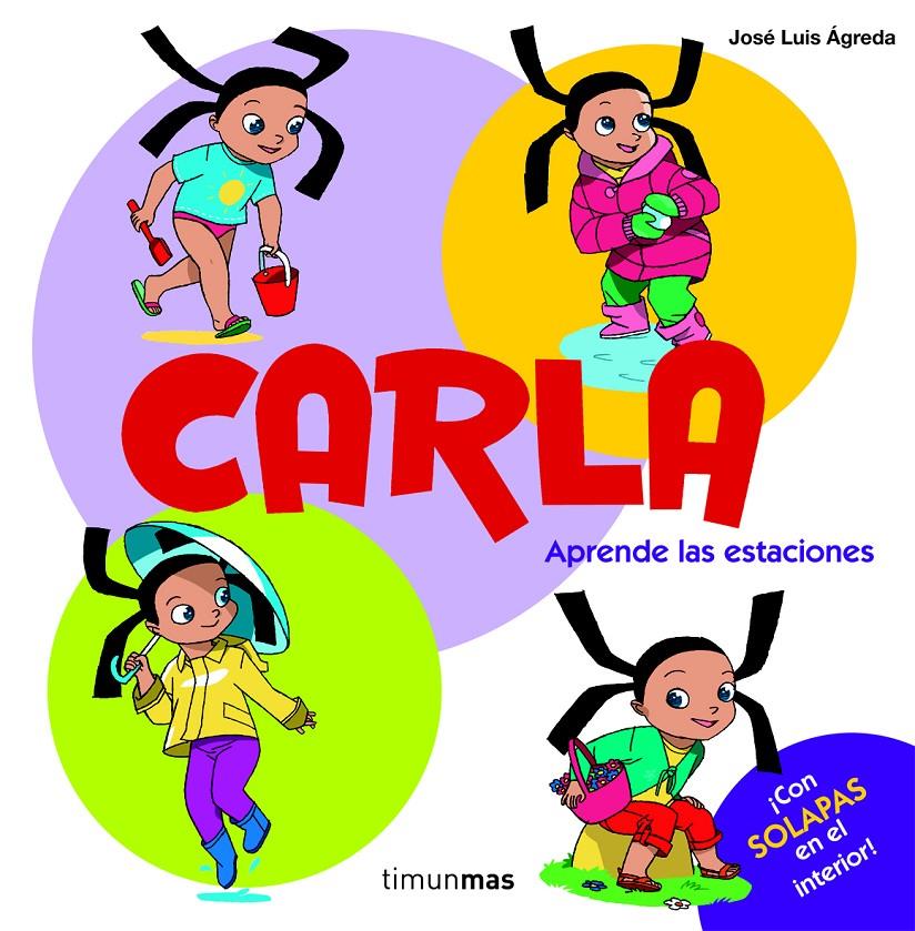 CARLA APRENDE LAS ESTACIONES | 9788408100508 | AGREDA, JOSE LUIS | Llibreria Online de Tremp