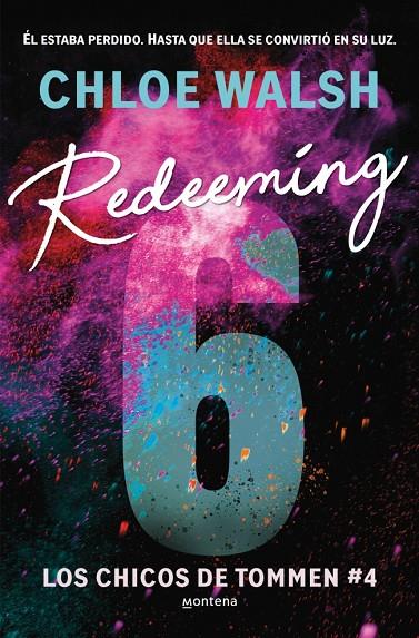 REDEEMING 6 (LOS CHICOS DE TOMMEN 4) | 9788410298316 | WALSH, CHLOE | Llibreria Online de Tremp
