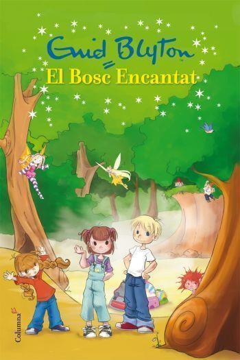 BOSC ENCANTAT, EL | 9788466409599 | BLYTON, ENID | Llibreria Online de Tremp