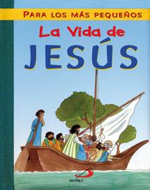 VIDA DE JESUS, LA : PARA LOS MAS PEQUEÑOS | 9788428532006 | LANE, LEENA