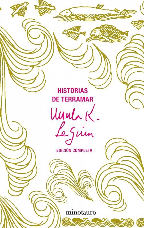 HISTORIAS DE TERRAMAR. EDICION COMPLETA | 9788445076217 | LE GUIN, URSULA K.