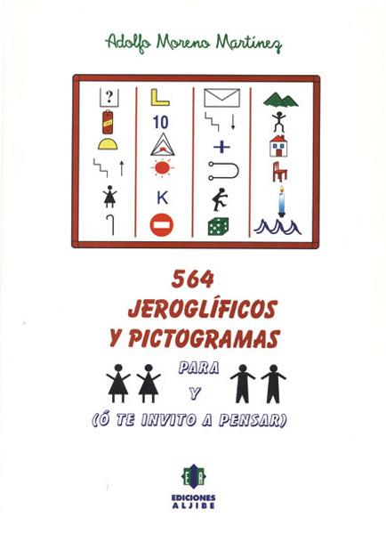 564 JEROGLIFICOS Y PICTOGRAMAS PARA NIÑOS | 9788495212092 | MORENO MARTINEZ, ADOLFO | Llibreria Online de Tremp