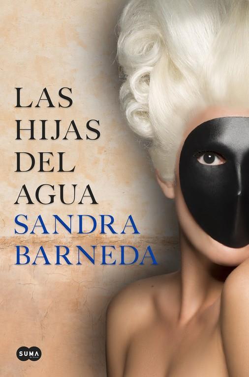 LAS HIJAS DEL AGUA | 9788491292142 | SANDRA BARNEDA | Llibreria Online de Tremp