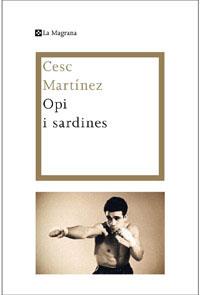 OPI I SARDINES | 9788482649559 | MARTINEZ, CESC | Llibreria Online de Tremp