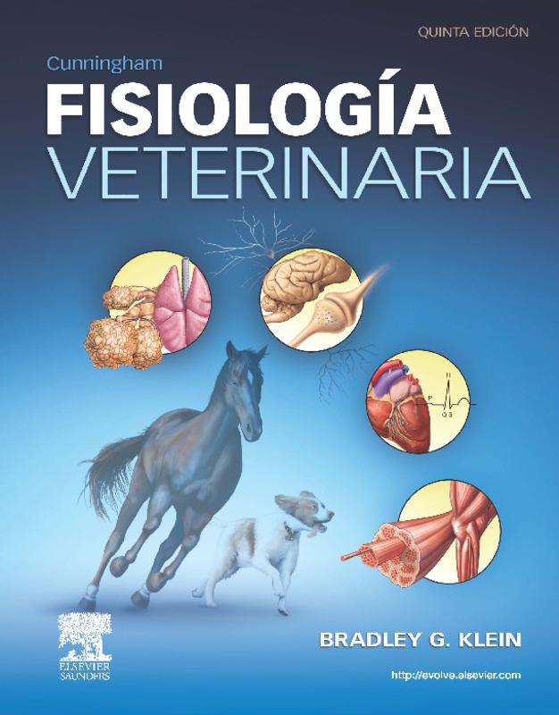 CUNNINGHAM. FISIOLOGÍA VETERINARIA (5ª ED.) | 9788490223178 | B. G. KLEIN