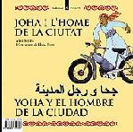 JOHA I L'HOME DE LA CIUTAT (TRILINGUE : CATALA/CASTELL/ARAB) | 9788424650391 | MOLINS, ANNA ; JOVER, LLUISA