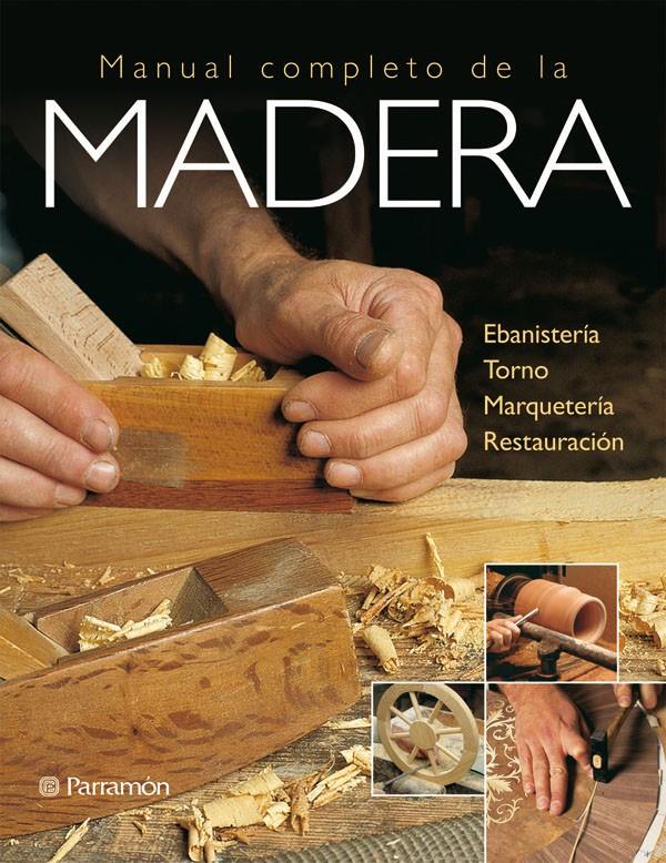 MANUAL COMPLETO DE MADERA | 9788434233027 | GIBERT ARMENGOL, VICENÇ