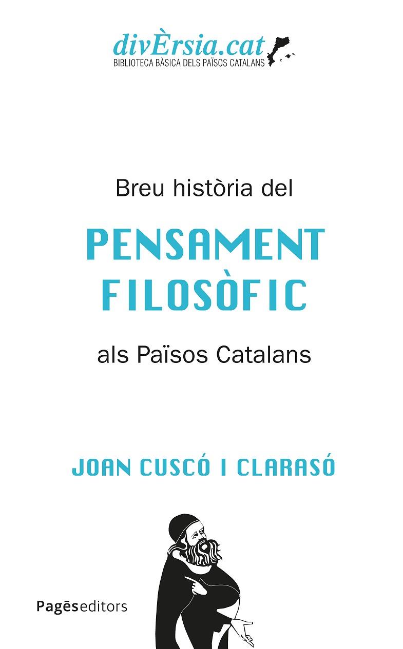 BREU HISTÒRIA DEL PENSAMENT FILOSÒFIC ALS PAÏSOS CATALANS | 9788413037394 | CUSCÓ CLARASÓ, JOAN | Llibreria Online de Tremp
