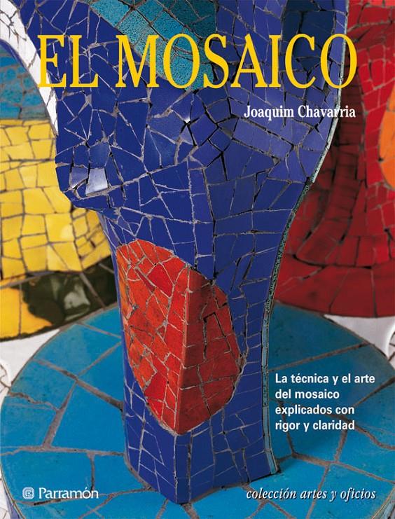 MOSAICO, EL | 9788434221321 | CHAVARRIA, JOAQUIM | Llibreria Online de Tremp