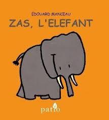 ZAS, L'ELEFANT | 9788416256754 | MANCEAU, ÉDOUARD | Llibreria Online de Tremp