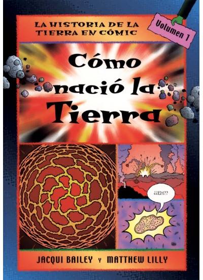 COMO NACIO LA TIERRA | 9788428213776 | BAILEY, JACQUI; LILLY, MATTHEW | Llibreria Online de Tremp