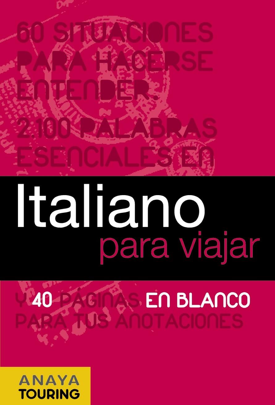ITALIANO PARA VIAJAR | 9788497768757 | ANAYA TOURING/BINI, MILENA/FOLETTI, CECILIA