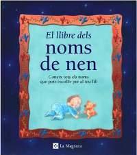 LLIBRE DELS NOMS DE NEN, EL | 9788482642963 | ALBAIGÈS OLIVART, JOSEP M.